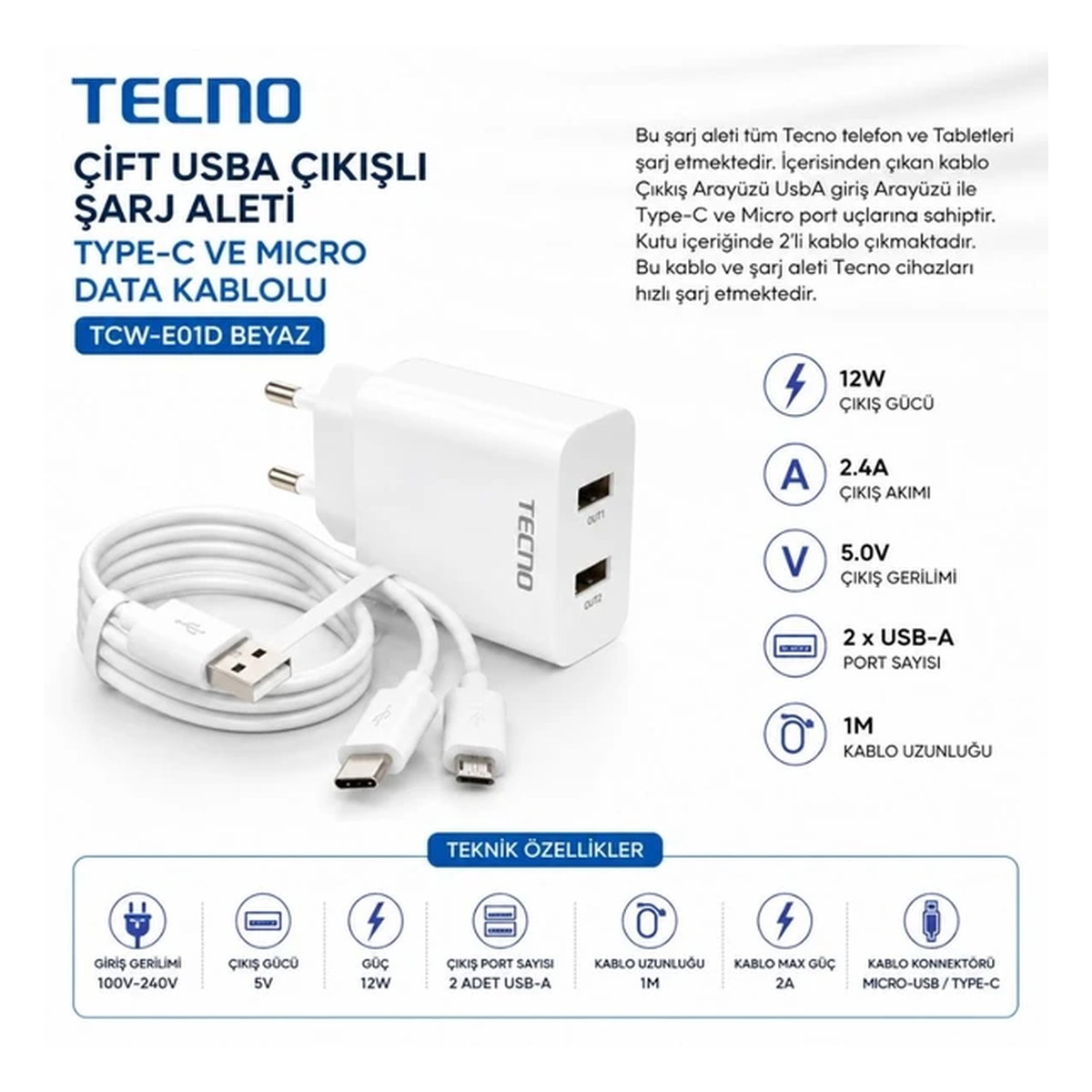 Tecno Çift UsbA Çıkışlı Şarj Aleti Type-C ve Micro TCW-E01D Beyaz 24 Ay Garantili
